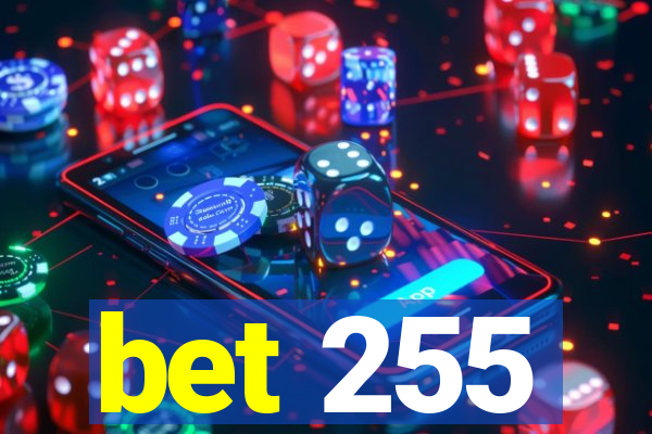 bet 255